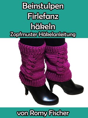 cover image of Beinstulpen Firlefanz häkeln